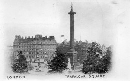 CPA - ANGLETERRE - LONDRES - LONDON - TRAFALGAR SQUARE - Trafalgar Square