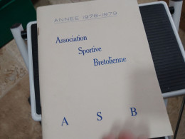 136 //  ASSOCIATION SPORTIVE BRETOLIENNE / ASB / ANNEE 1978-1979 - Tourismus Und Gegenden