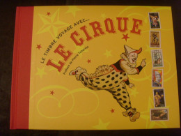 18476- Livre Timbré Sur "Le Cirque" Avec 6 Feuillets Timbrés, Neuf, Parfait état - Cirque