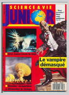 Revue SCIENCE & VIE JUNIOR N° 3 Avril 1989 Le Vampire Démasqué    Une Oasis Sous La Mer   La Machine à Remonter Le * - Ciencia