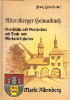 Allersberger Heimatbuch Geschichte Und Geschichten Mit Denk- Und Merkwürdigkeiten - 4. Neuzeit (1789-1914)