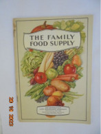 Family Food Supply. What To Buy And Why. Food And Marketing Helps For The Homemaker - 1900-1949