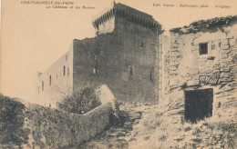 84 // CHATEAUNEUF DU PAPE   Le Chateau Et Ses Ruines  Edit Simon - Chateauneuf Du Pape