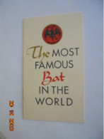 Most Famous Bat In The World - Bacardi Rum - 1950-oggi