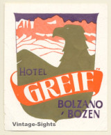 Bolzano - Bozen / Italy: Hotel Greif (Vintage Luggage Label) - Etiquetas De Hotel