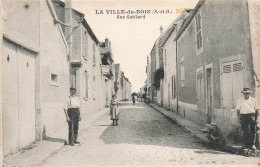 La Ville Du Bois * La Rue Gaillard * Villageois - Andere & Zonder Classificatie