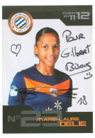 FOOTBALL - Marie-Laure DELIE -- Signature...Autographe Véritable - Sportspeople