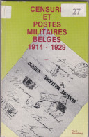 LIVRE CENSURE ET POSTES MILITAIRES BELGES   Par SILVERBERG 16.5 X 25 Cm 159 Pages - Handbücher