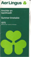 B2457 - AVIAZIONE - BROCHURE AER LINGUS - SUMMER TIMETABLE 1975/ORARI AEREI - Timetables