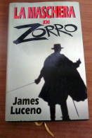 La Maschera Di Zorro James Luceno Euroclub 1999 - Kinder Und Jugend