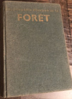 ENCYCLOPEDIE ILLUSTREE DE LA FORET - Grund - J. Janik 1980 - Enciclopedie