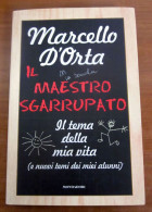 Il Maestro Sgarrupato Marcello D'Orta Mondadori 1996 - Tales & Short Stories