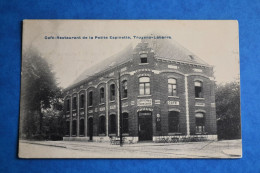 Uccle 1910: Café-Restaurant De La Petite Espinette, Truyens-Labarre - Uccle - Ukkel