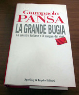 La Grande Bugia Giampaolo Pansa Sperling & Kupfer 2006 - Storia, Biografie, Filosofia