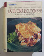 40108 La Cucina Regionale Italiana N. 1 - La Cucina Bolognese - Casa E Cucina