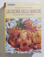 40110 La Cucina Regionale Italiana N. 21 - La Cucina Delle Marche - Casa E Cucina