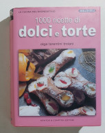I103821 La Cucina Del Buongustaio N. 19 - 1000 Ricette Di Dolci E Torte - Casa E Cucina
