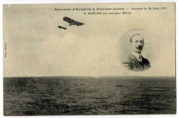 Delcampe - 40  SOUVENIR D AVIATION A AIRE SUR ADOUR  MARS 1911  -  E KUHLING SUR MONOPLAN BLERIOT  -  CARTE DECOLLEE - Aire