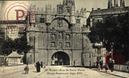 BURGOS. ARCO DE SANTA MARIA. MUSEO PROVINCIAL. - Burgos