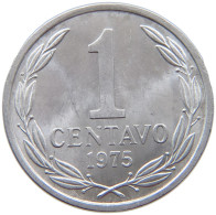 CHILE 1 CENTAVO 1975 TOP #s068 0567 - Chile