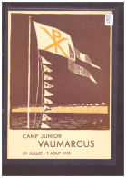 FORMAT 10x15cm - CAMP SCOUT JUNIOR DE VAUMARCUS 1939 - CARTE NEUVE NON ECRITE - TB - Vaumarcus