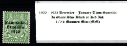 1922 - 1923 December - January Thom Saorstát In Shiny Blue Black Or Red Ink 1/2 D Green Mounted Mint (MM) - Unused Stamps