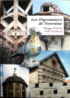 Les PIGEONNIERS DE TOURAINE. M.Pernot / P.Doireau. Ed. APC. 2008. - Centre - Val De Loire