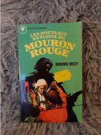 LES NOUVEAUX EXPLOITS DU MOURON ROUGE - BARONNE ORCZY SUSPENSE AVENTURE HISTOIRE - Adventure