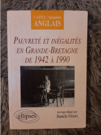 PAUVRETE ET INEGALITES EN GRANDE BRETAGNE DE 1942 A 1990 - DANIELE FRISSON CAPES AGREGATION ANGLAIS - Sociologia