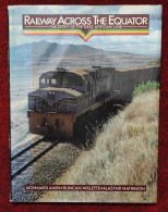 Livre Relié "RAILWAY ACROSS THE EQUATOR" - Railway & Tramway