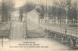 MAREUIL SUR AY - Pont De Marne Détruit Par Les Allemands Pendant Leur Retraite - GUERRE 1914-1917 - Mareuil-sur-Ay