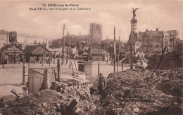 FRANCE - Reims - Reims Dans Les Ruines - Place D'Erlon - Vers Saint-Jacques Et La Cathédrale - Carte Postale Ancienne - Reims