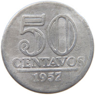 BRAZIL 50 CENTAVOS 1957 #s054 0613 - Brésil