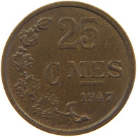 LUXEMBOURG 25 CENTIMES 1947 TOP #a050 0463 - Luxembourg