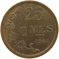 LUXEMBOURG 25 CENTIMES 1946 TOP #s021 0137 - Luxembourg