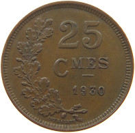 LUXEMBOURG 25 CENTIMES 1930 #a084 0513 - Luxembourg