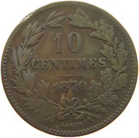 LUXEMBOURG 10 CENTIMES 1870 #s013 0123 - Luxembourg