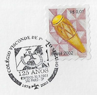 Brazil 2003 Card With Commemorative Cancel 125th Anniversary Of The Viscount Of Porto Seguro School In São Paulo - Lettres & Documents