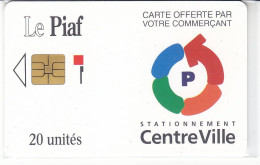 PIAF De MEAUX Offert Par Les Commerçants 20 Unités Date 10.1992   1000 Ex - Parkeerkaarten