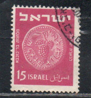 ISRAEL ISRAELE 1949 1950 ANCIENT JUDEAN COINS 15m USED USATO OBLITERE' - Used Stamps (without Tabs)