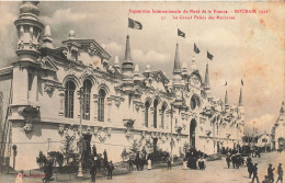 Roubaix * Exposition Internationale Du Nord De La France * 1911 * Le Grand Palais Des Machines - Roubaix