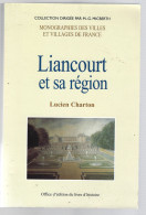 Livre   Liancourt Et Sa Region  - 60 -  Lucien  Charton - Picardie - Nord-Pas-de-Calais