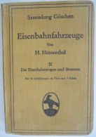 EISENBAHNFAHRZEUGE Von H. Hinnenthal II - Die EISENBAHNFAHRZEUGE Und BREMSEN 56 Abbildungen 3 Tafeln 1910 - Catálogos