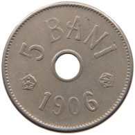 ROMANIA 5 BANI 1906 #c011 0643 - Roumanie