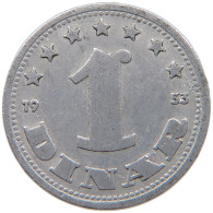 YUGOSLAVIA DINAR 1953 #a051 0737 - Yougoslavie