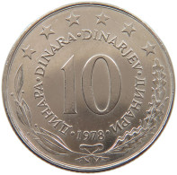 YUGOSLAVIA 10 DINARA 1978 TOP #c084 0023 - Yougoslavie