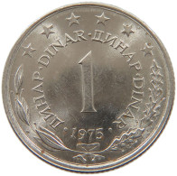 YUGOSLAVIA 1 DINAR 1975 TOP #c078 0095 - Yougoslavie