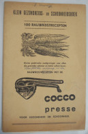 Klein Gezondheids- En Schoonheidsboek - 100 Rauwkost Recepten - Cocco Presse Jaren '50/'60 Gezondheid Voeding - Pratique