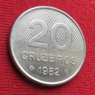 Brazil 20 Cruzeiros 1982 KM# 593.1 *VT Brasil Bresil Brasile Brazilia Brazilie - Brésil