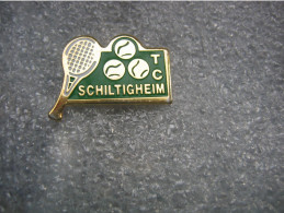 Pin's Du Tennis Club De SCHILTIGHEIM (Dépt:67) - Tennis